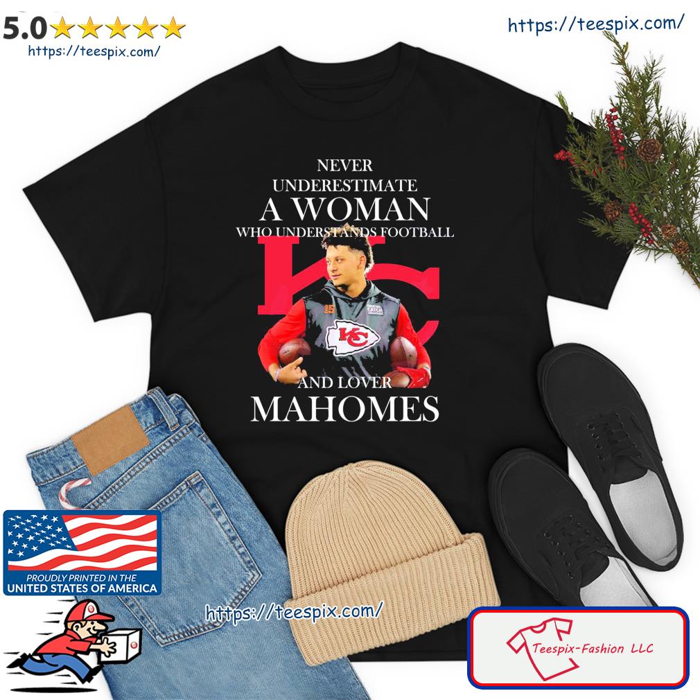 Patrick Mahomes T-Shirt Never Underestimate A Girl Loves Mahomes Chiefs  Gift - Personalized Gifts: Family, Sports, Occasions, Trending