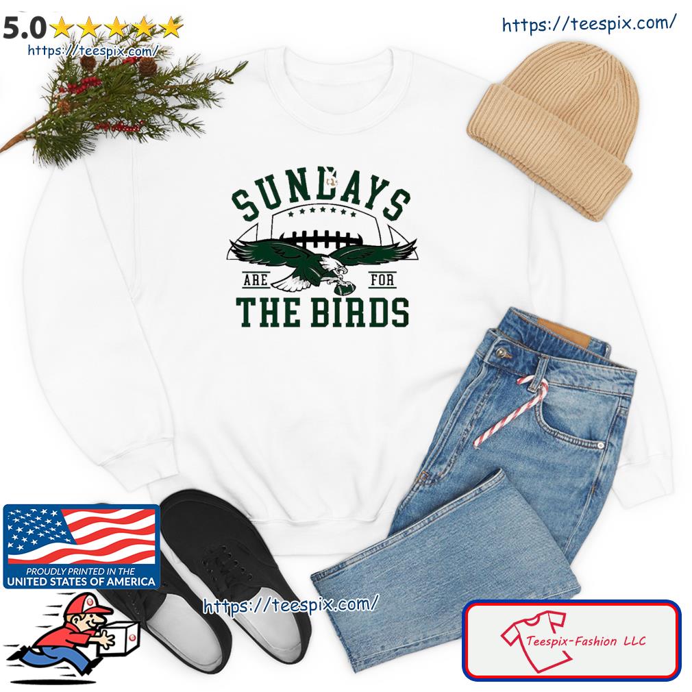 Philadelphia Football Sweatshirt, Sundays Are For The Birds