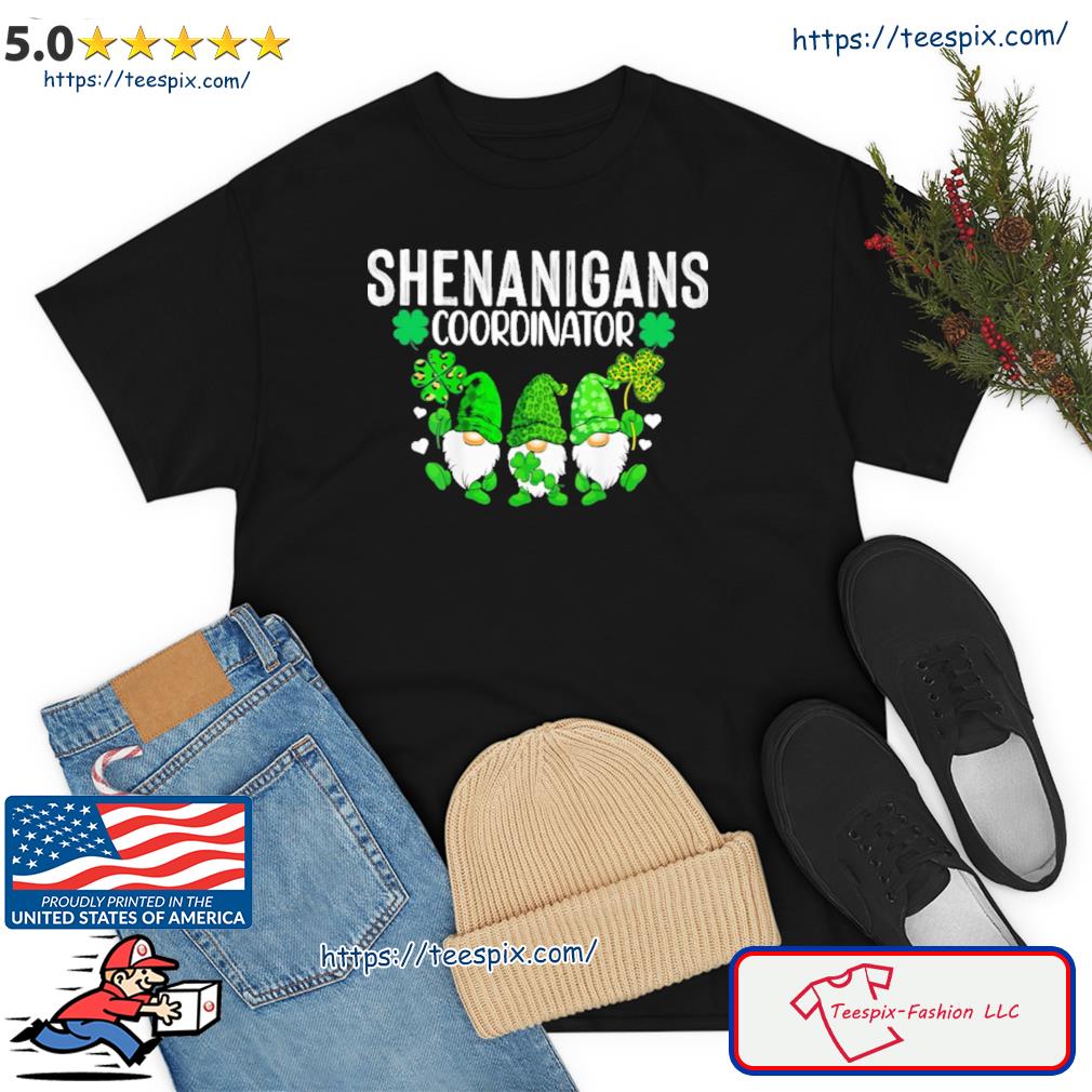 Shenanigans Coordinator, St Patrick's Day Proud Gnomes Green Shirt