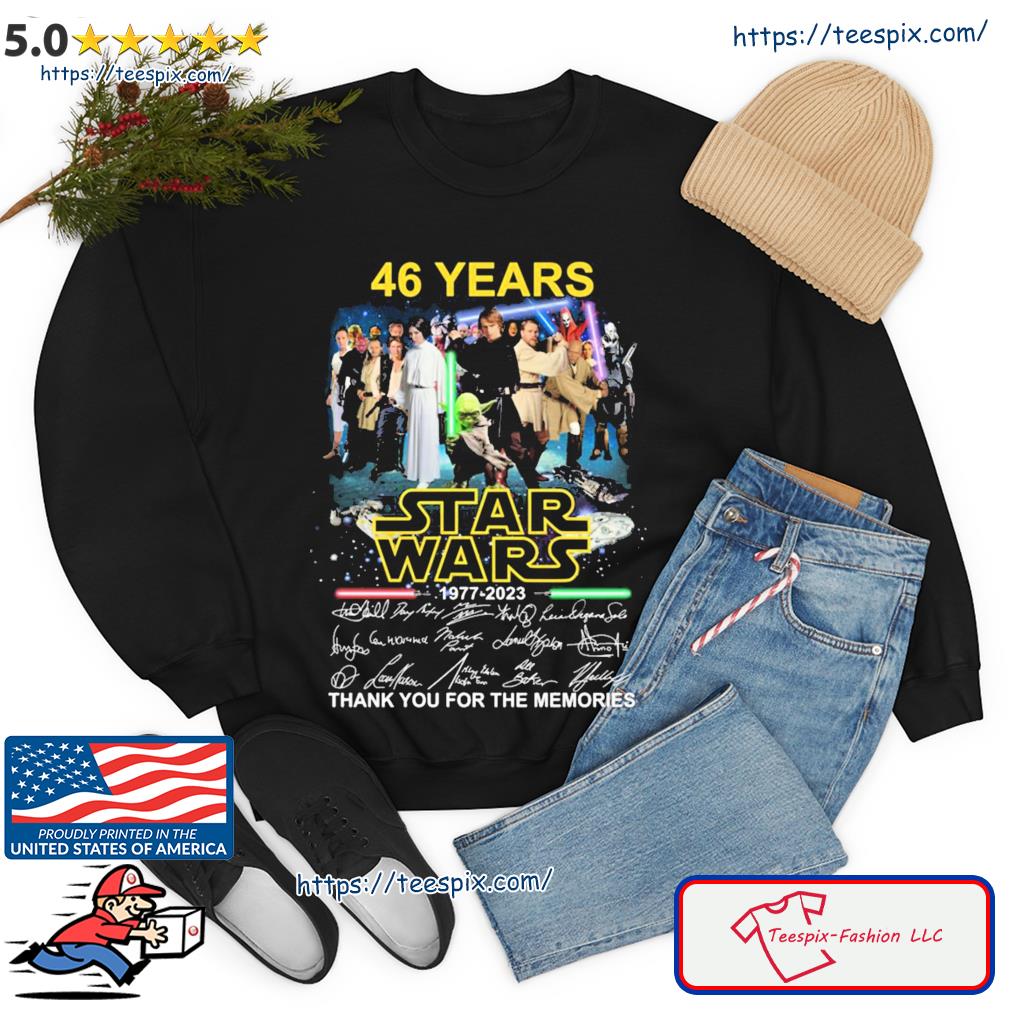 https://images.peacefulpremium.com/2023/02/star-wars-46-years-anniversary-1997-2023-thank-you-for-the-memories-signatures-shirt-sweater.jpg