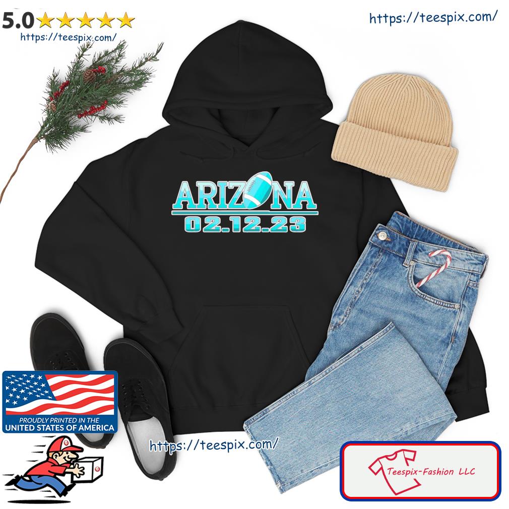 Super Bowl LVII Arizona 2023 style T-Shirt, hoodie, sweater, long sleeve  and tank top