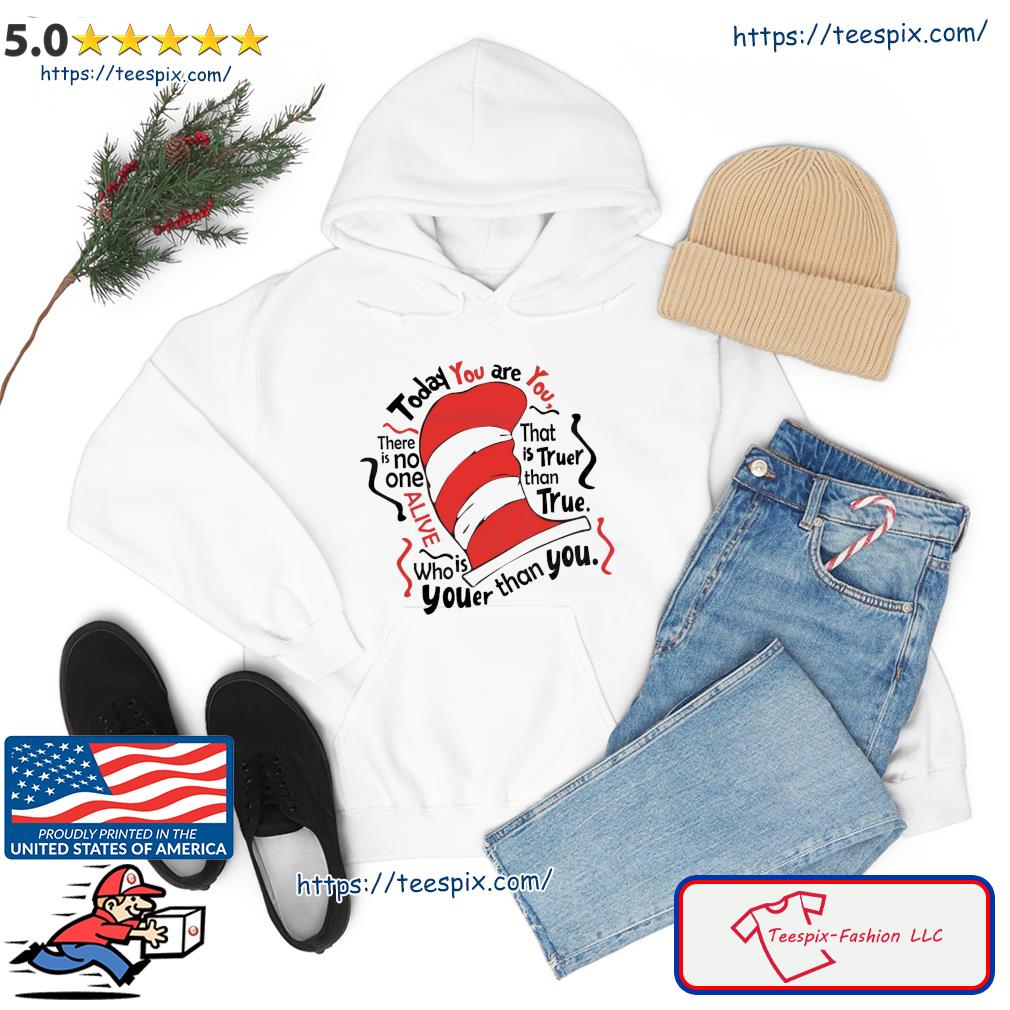 The Cat In The Hat Quote Dr Seuss motivation Quote Shirt hoodie
