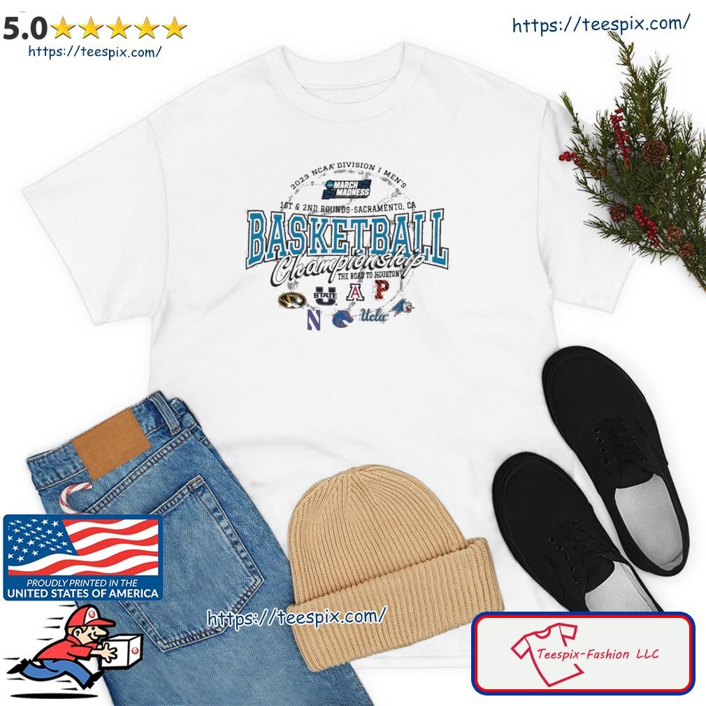 2023 NCAA Division I Men's Basketball 1st & 2nd Rounds Sacramento The Road To Houston Shirt