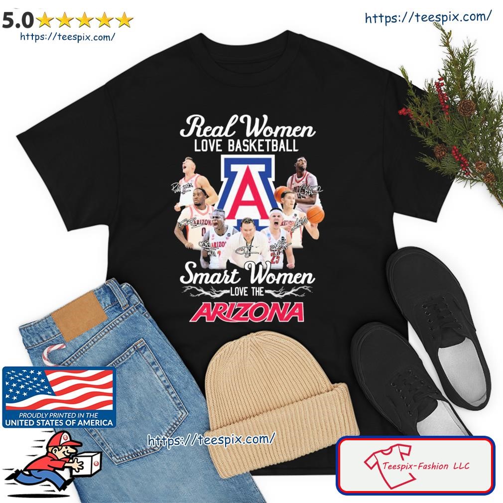 2023 Real Women Love Basketball Smart Women Love The Arizona Men's Basketball Shirt
