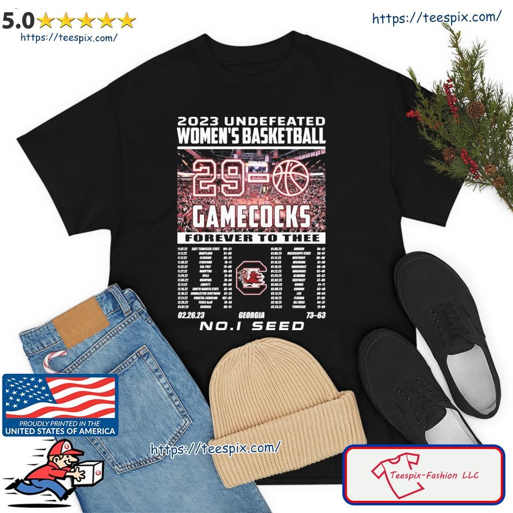 2023 Undefeated Women's Basketball 29-0 South Carolina Gamecocks Forever To Thee Shirt