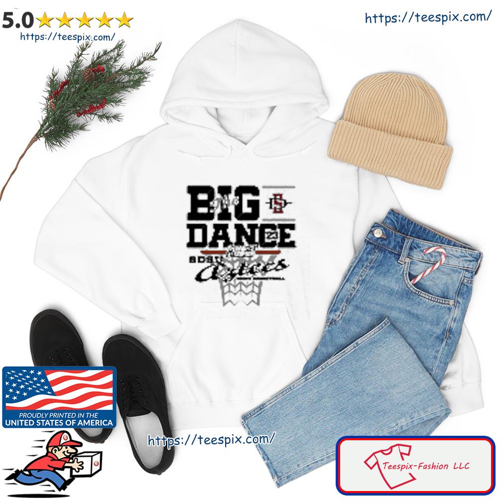 2023 SDSU March Madness The Big Dance Shirt hoodie