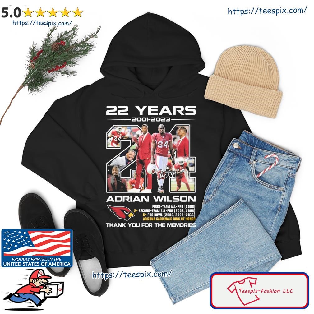 Adrian Wilson Arizona Cardinals 22 years 2001 2023 thank you for the  memories signature shirt, hoodie, sweater, long sleeve and tank top