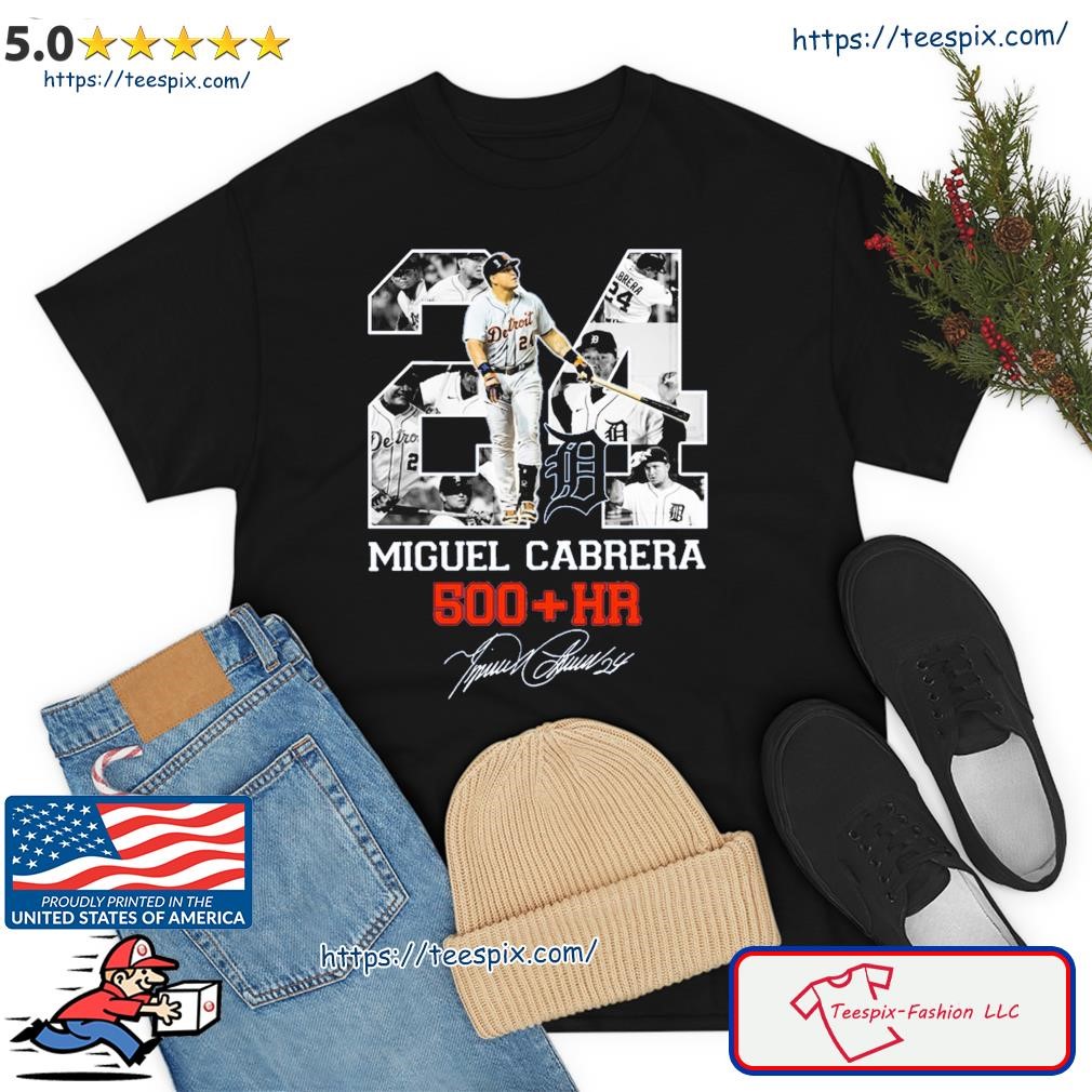 24 Miguel Cabrera 500 +hr Signature Shirt