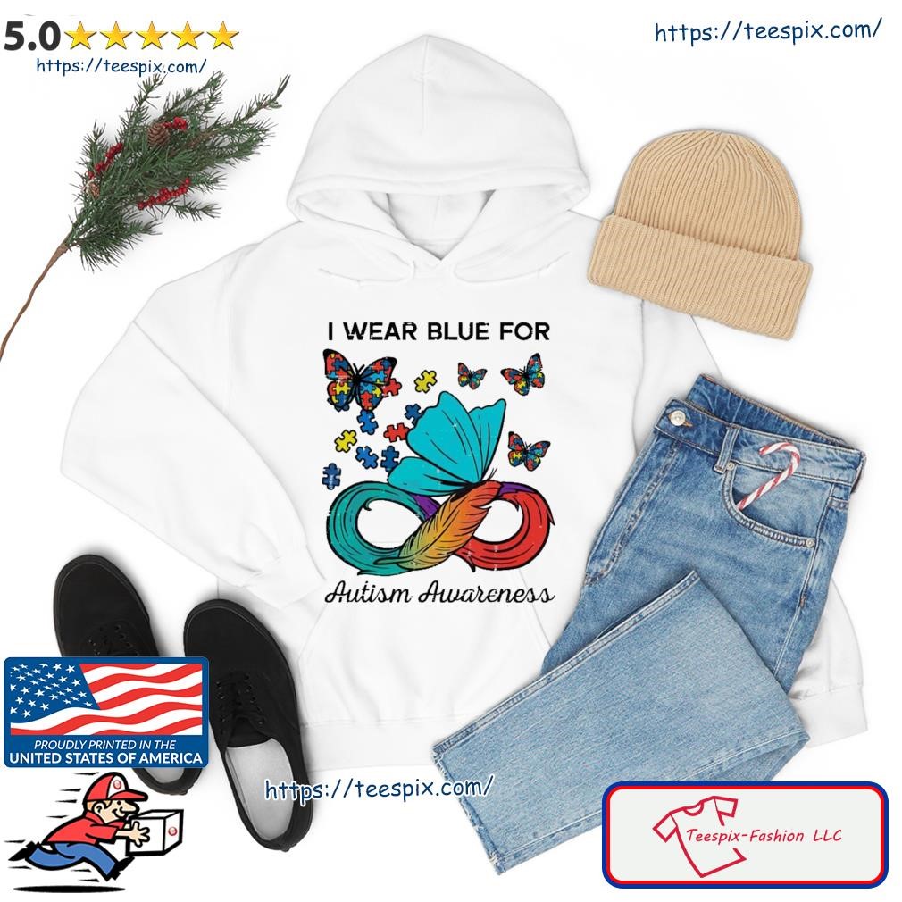 I Wear Blue For Autism Awareness Autism Feather Puzzle Butterfly Shirt hoodie.jpg