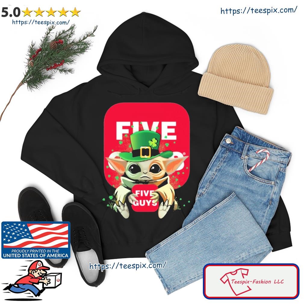 Baby Yoda Hug Five Guys Logo St Patrick's Day Shirt hoodie.jpg