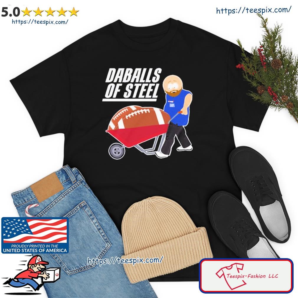Daballs Of Steel Shirt
