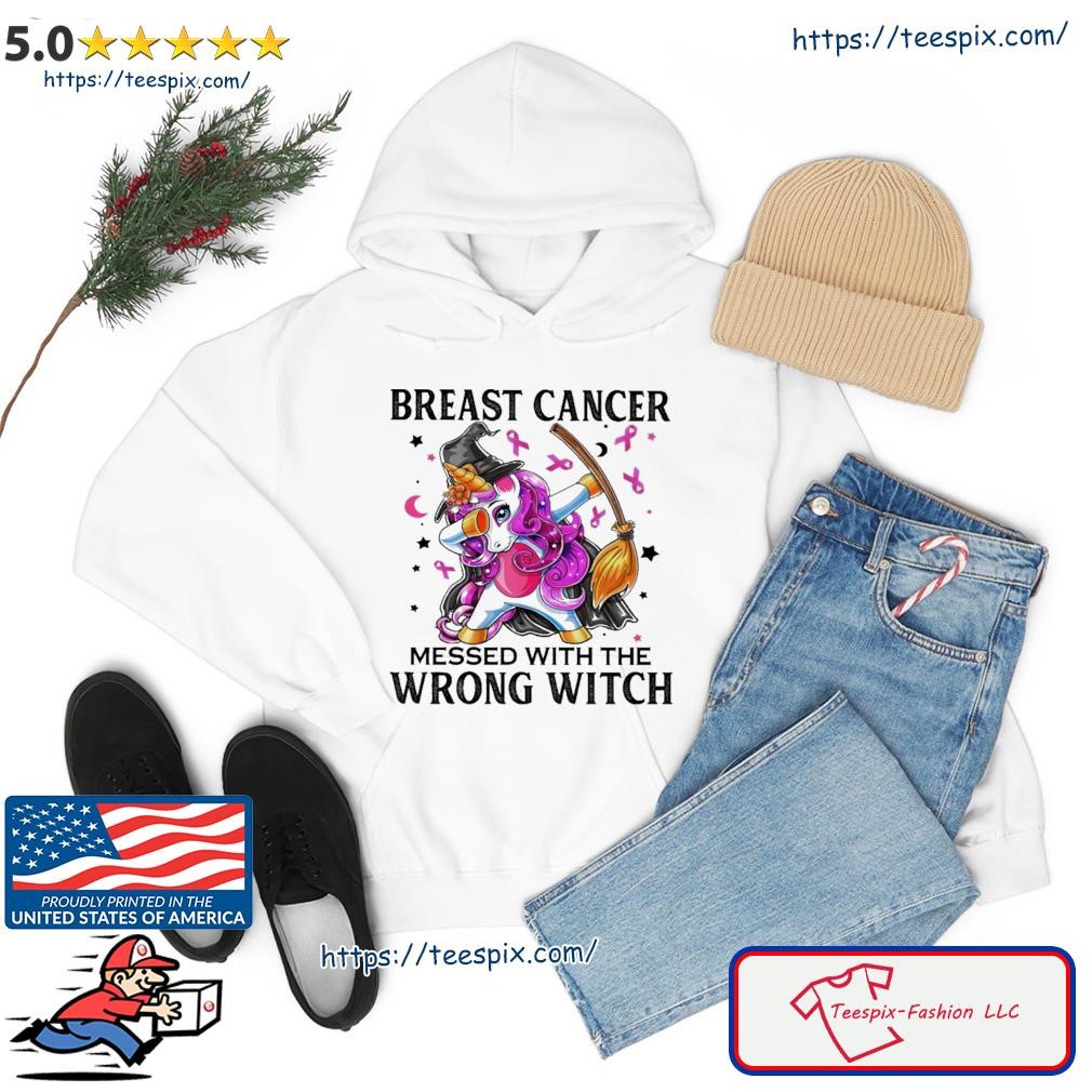 Dabbing Unicorn Breast Messed With The Wrong Witch Shirt hoodie.jpg
