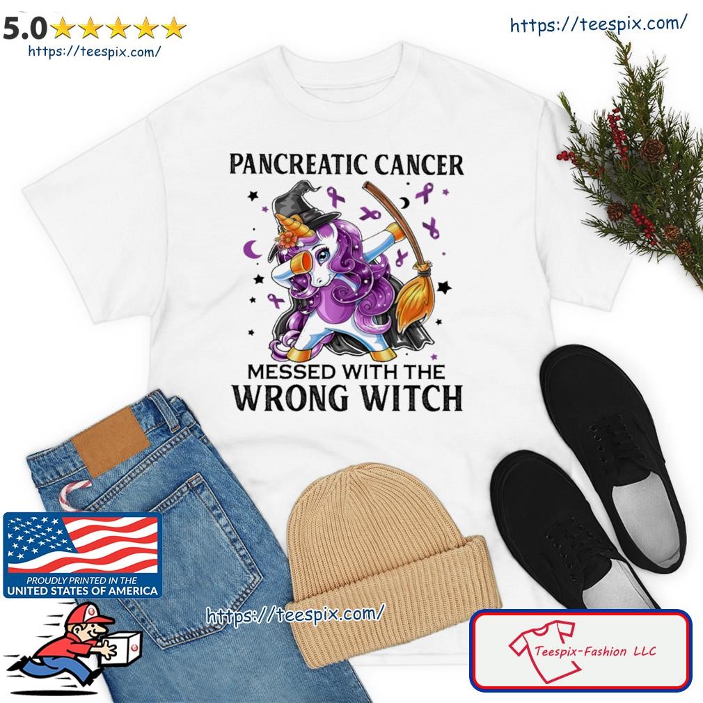Dabbing Unicorn Pancreatic Cancer Messed With The Wrong Witch Shirt