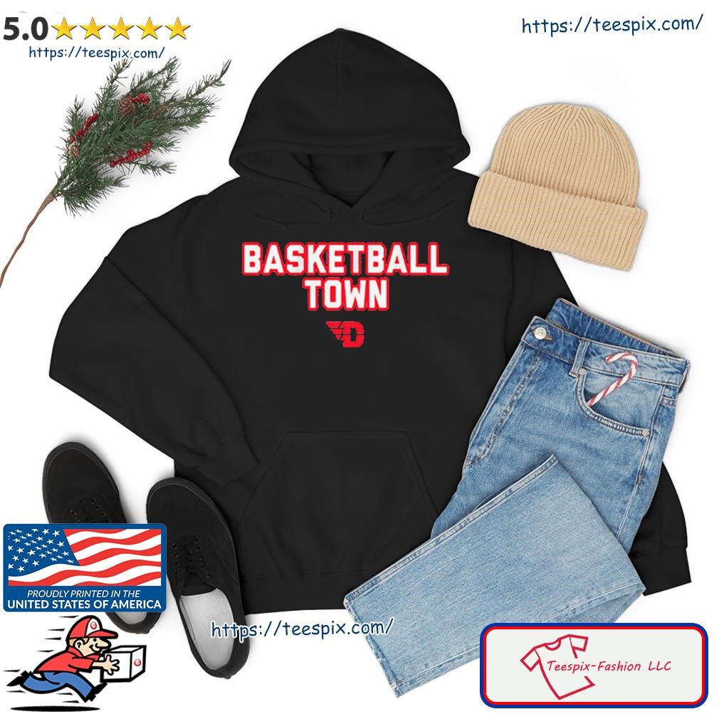 Dayton Basketball Town Shirt hoodie.jpg