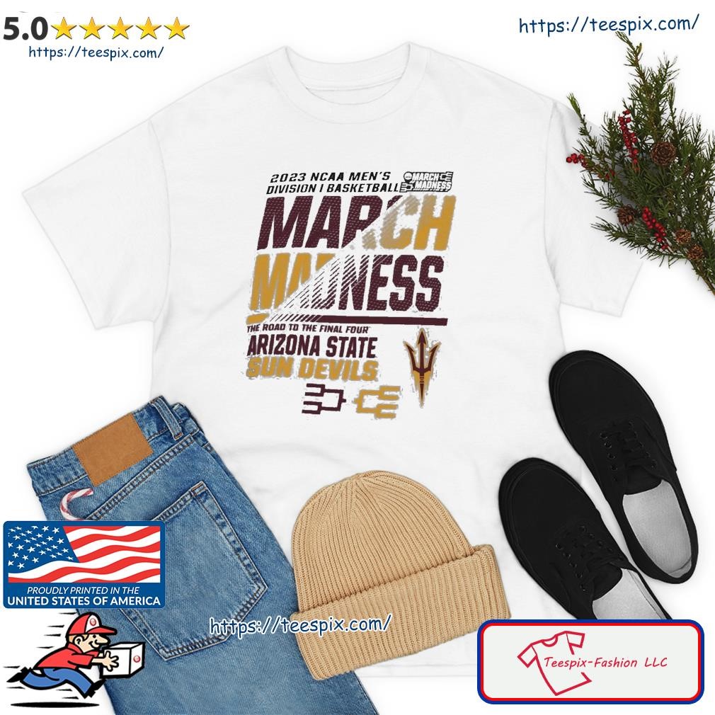 Funny arizona State Men's Basketball 2023 NCAA March Madness The Road To Final Four Shirt