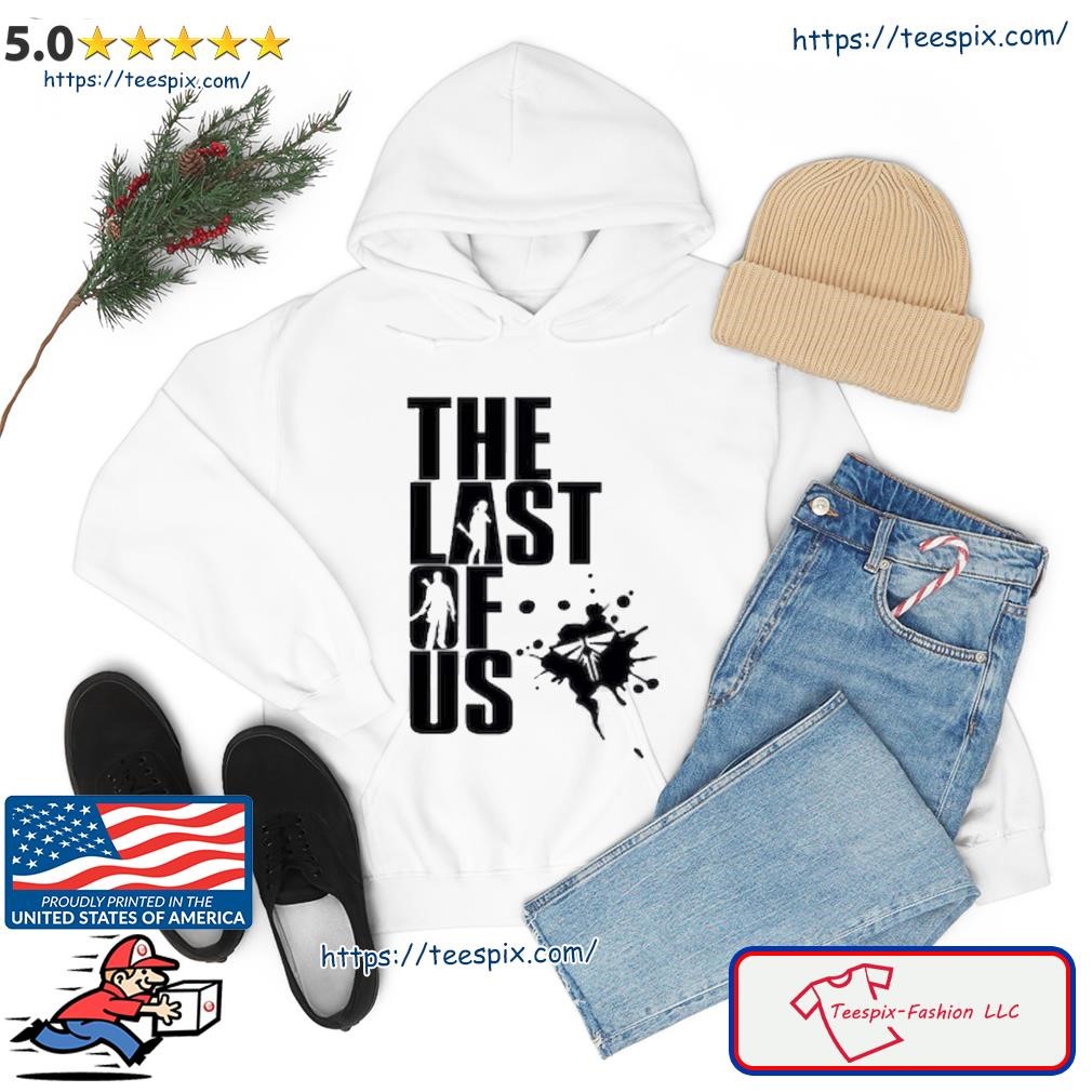 The Last Of Us Shirt hoodie.jpg
