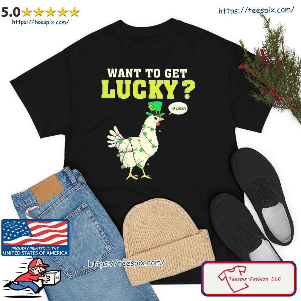 Lucky Cock - Funny Sarcastic Joke St. Patrick's Day