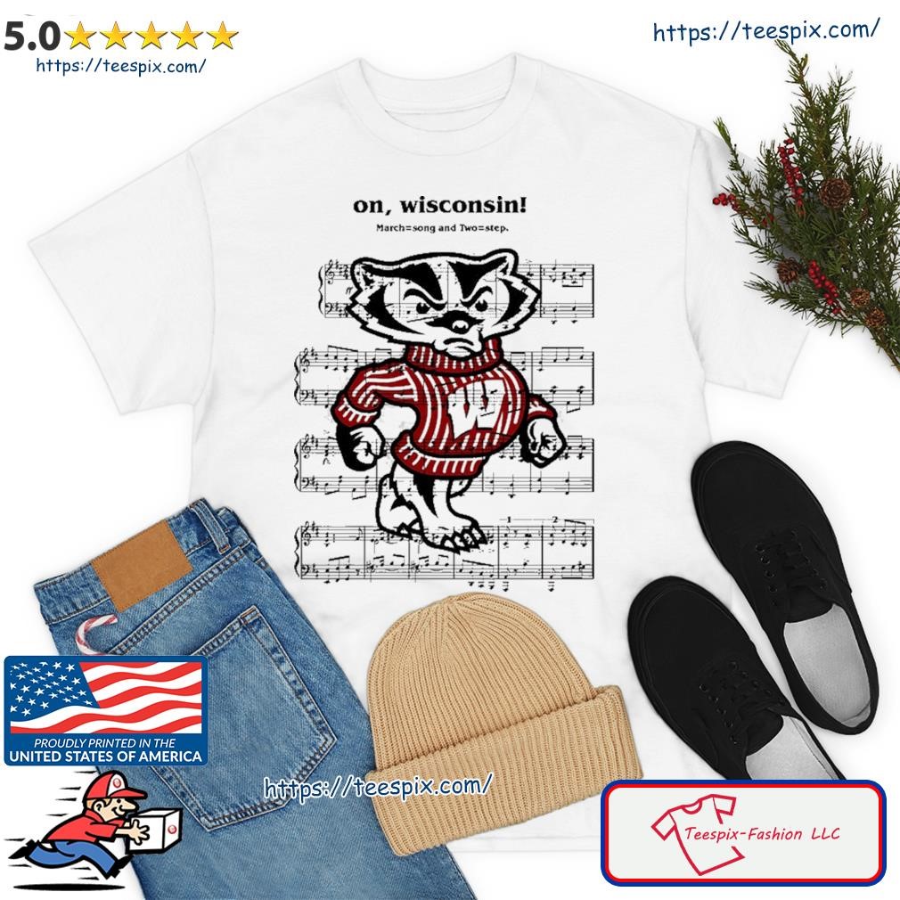 On, Wisconsin Mach Song And Two Step Shirt