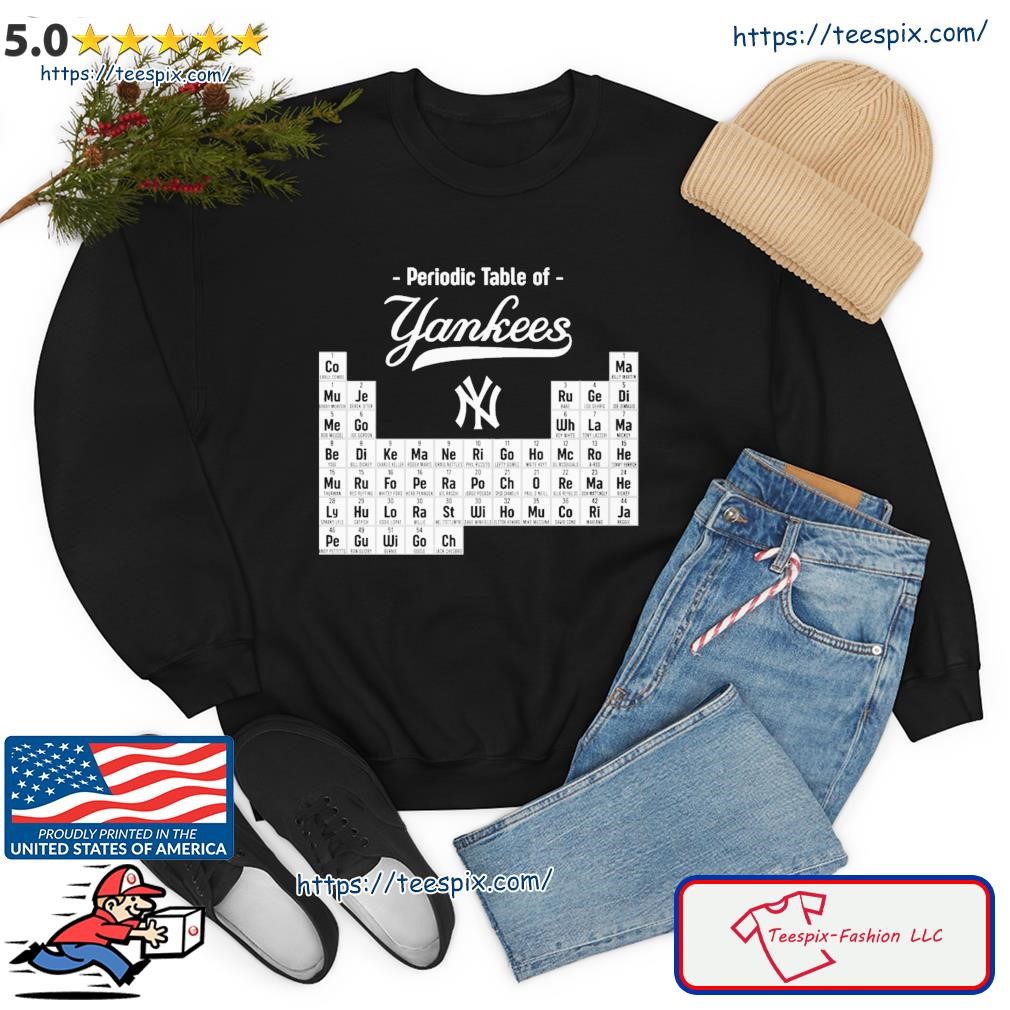 Periodic Table of New York Yankees 2023 shirt, hoodie, sweater, long sleeve  and tank top