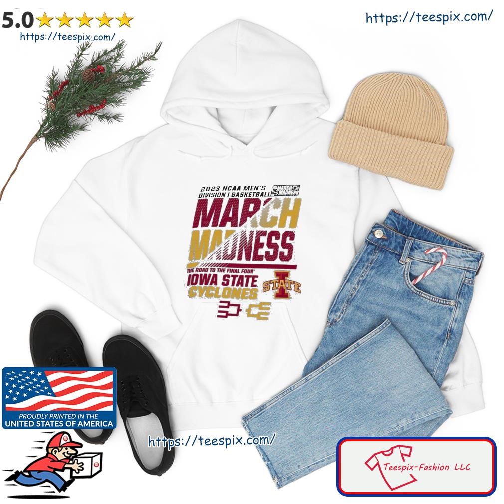 Premium iowa State Men's Basketball 2023 NCAA March Madness The Road To Final Four Shirt hoodie.jpg