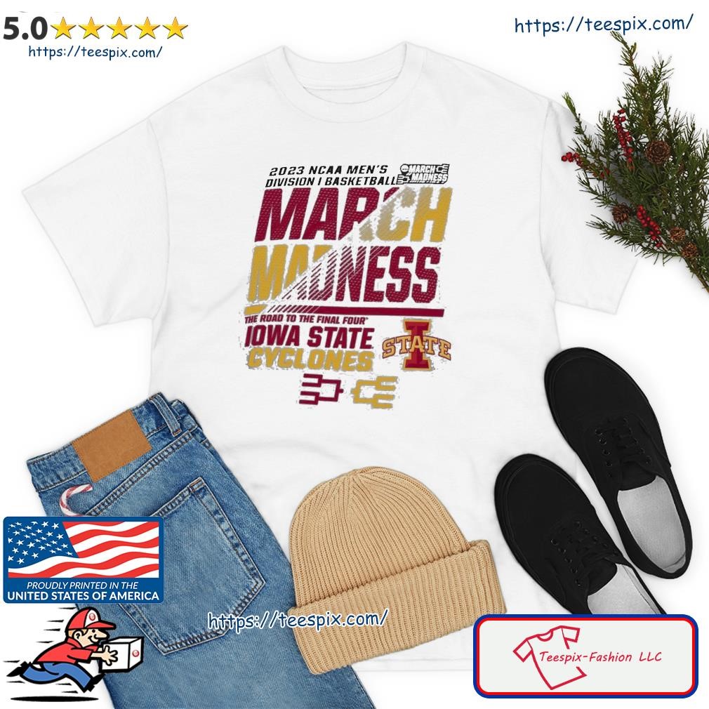 Premium iowa State Men's Basketball 2023 NCAA March Madness The Road To Final Four Shirt