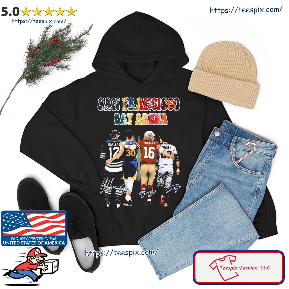 San Francisco Bay Arena Marlead Montana Posey Signature Shirt hoodie.jpg