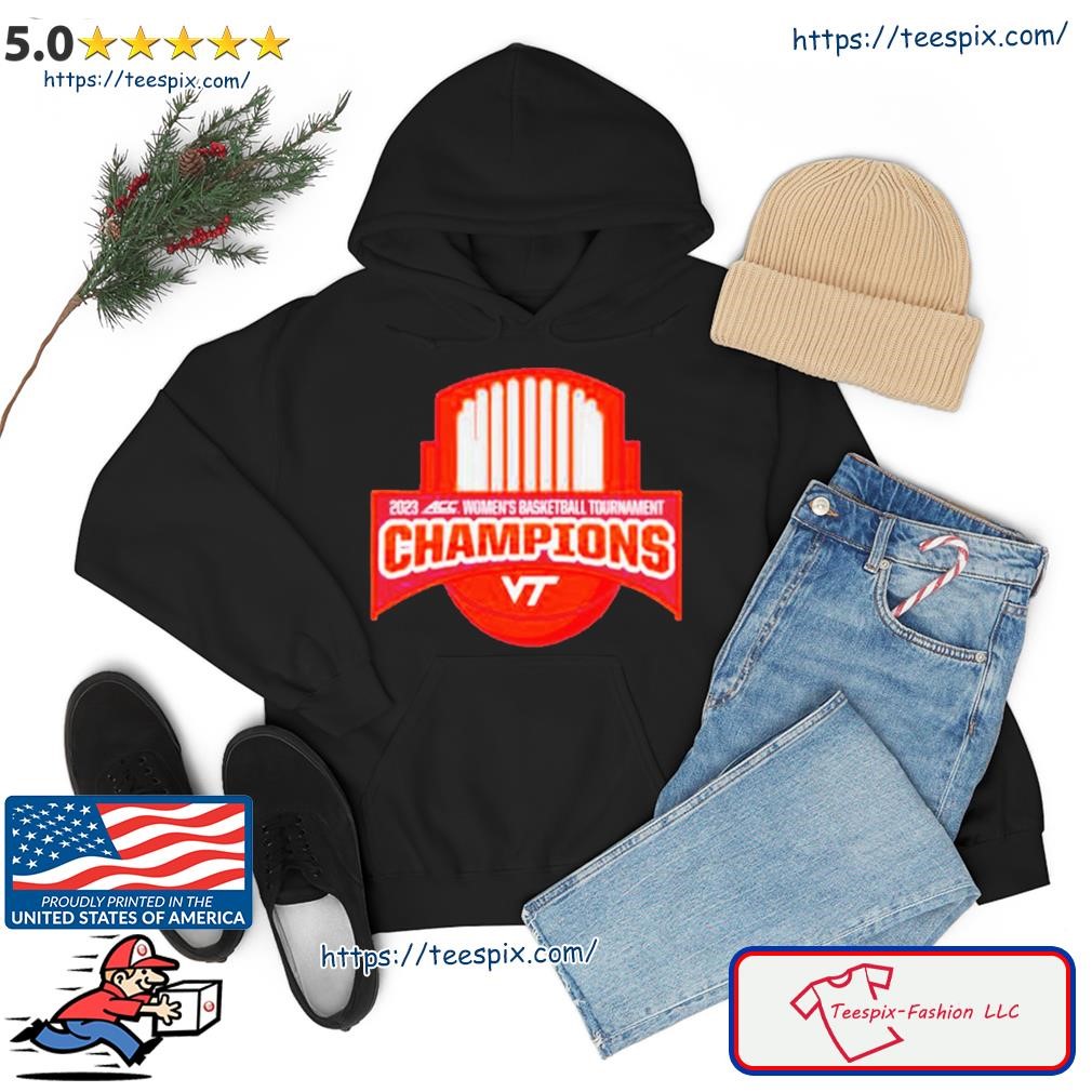 Tech Hokies 2023 Acc Women’s Basketball Tournament Champions Shield Shirt hoodie.jpg