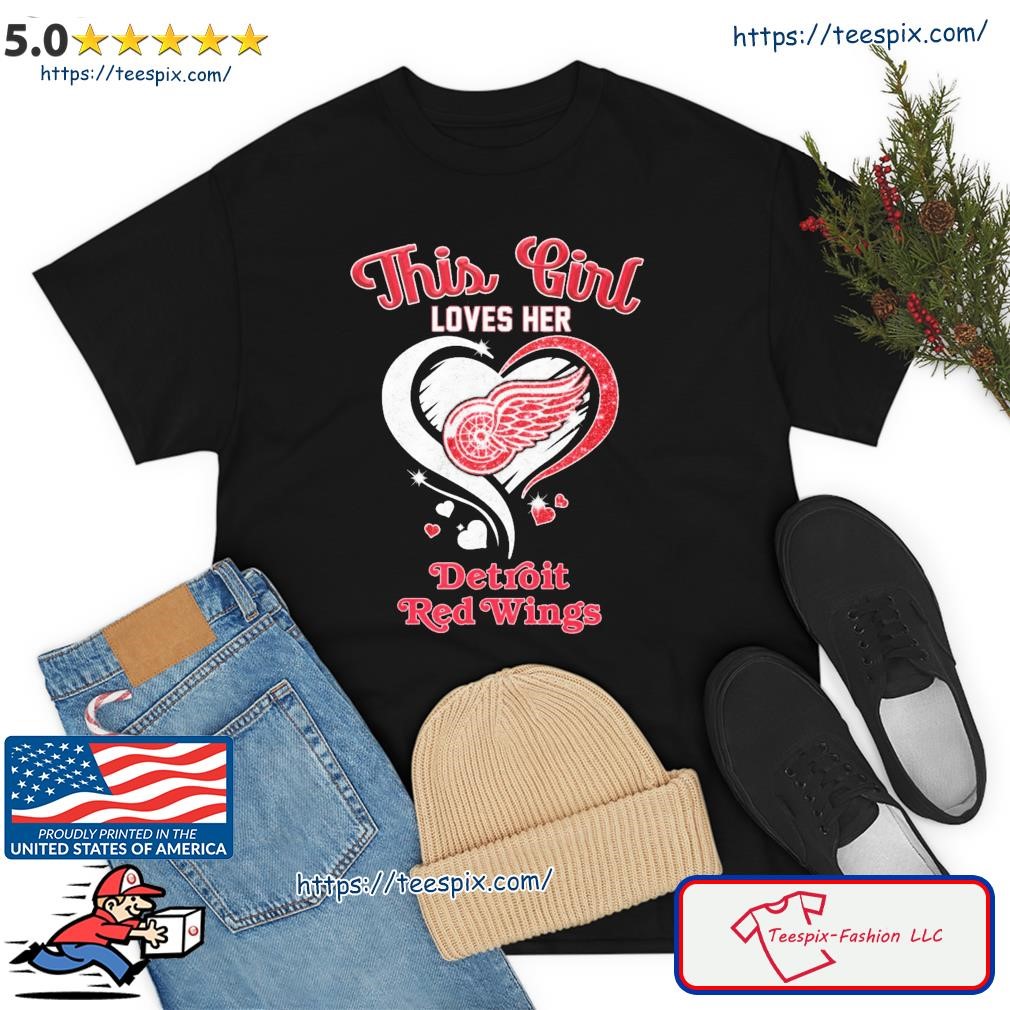 This Girl Loves Her Detroit Red Wings Diamond Heart Shirt
