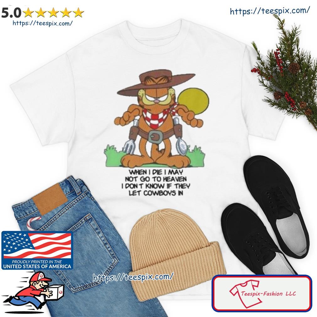 Vintage Garfield Cowboy Heaven when i die may not go to heaven T-Shirt