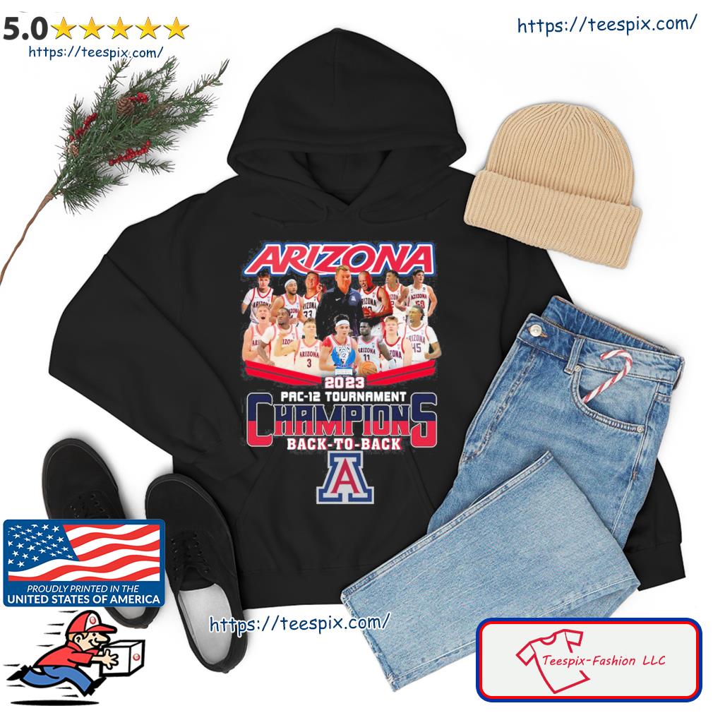 Arizona Pelle Larsson Oumar Ballo Matthew Lang 2023 Pac-12 Tournament Champions Back To Back Shirt hoodie