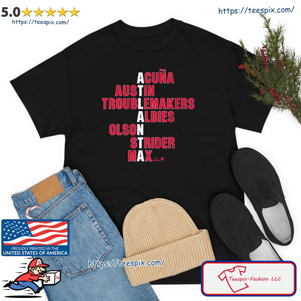 Atlanta Braves The Troublemakers Shirt, hoodie, sweater, long sleeve and  tank top