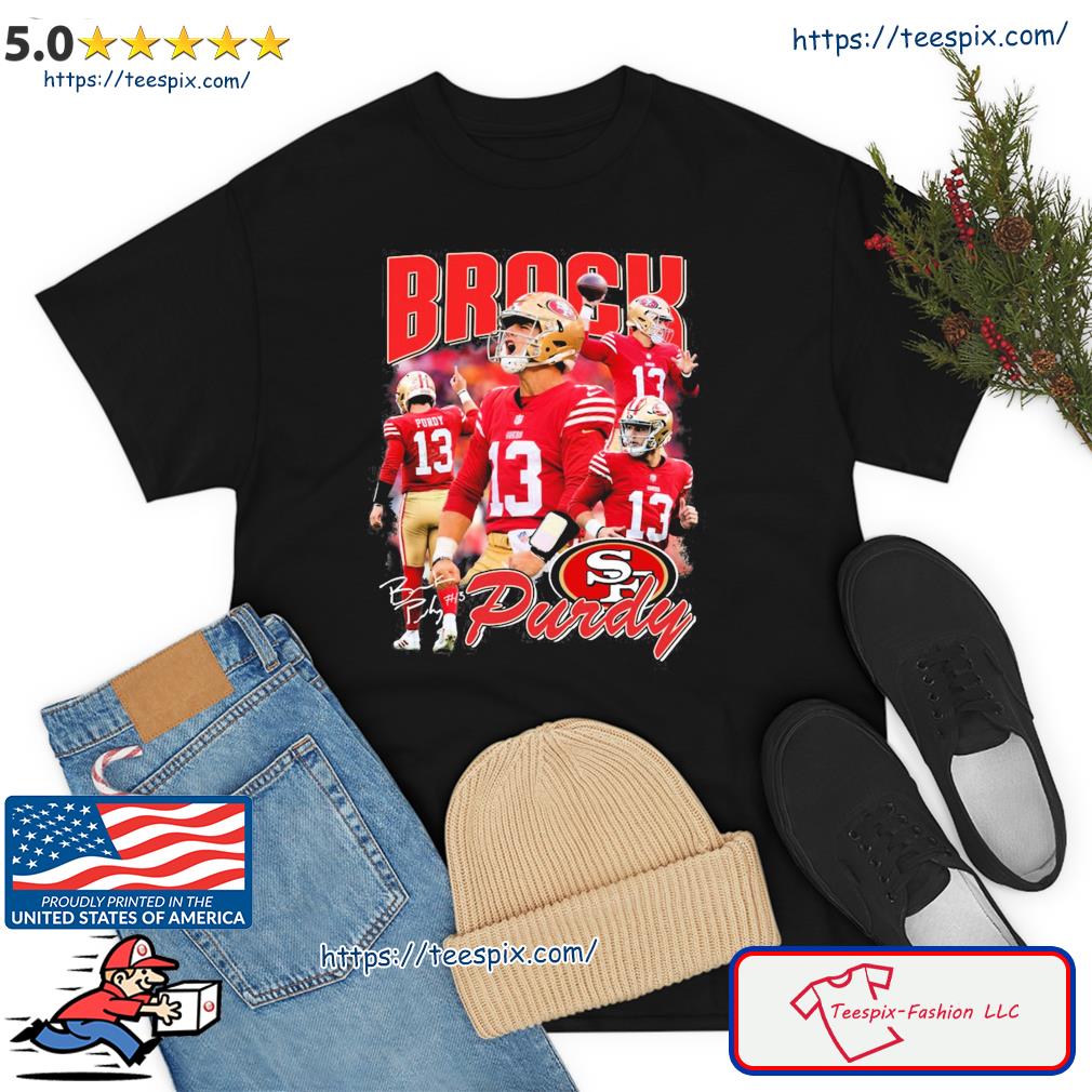 Premium bCB Brock Purdy San Francisco 49ers signature shirt, hoodie,  sweater, long sleeve and tank top