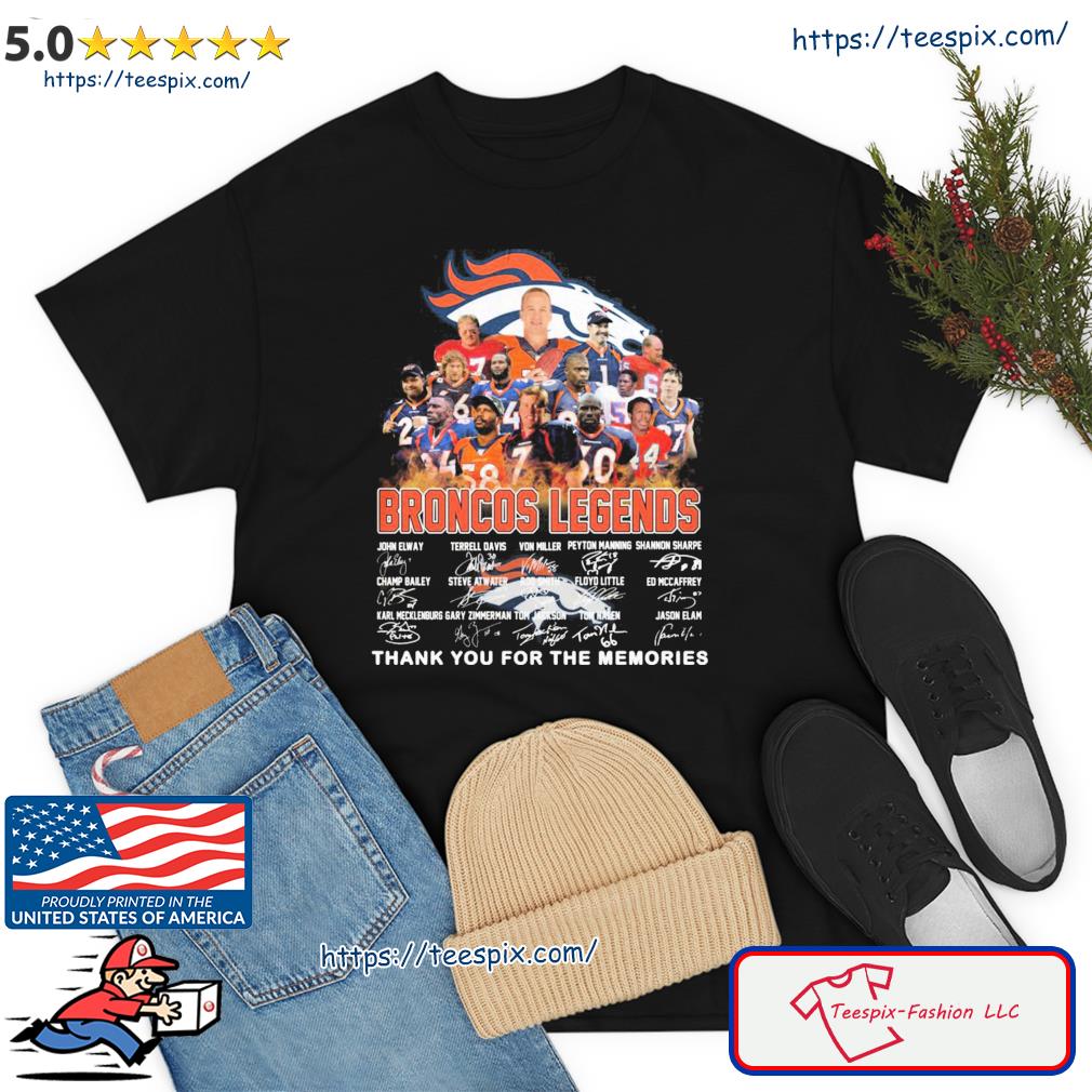 Broncos Legends Team Sport Signature Thank You For The Memories Shirt