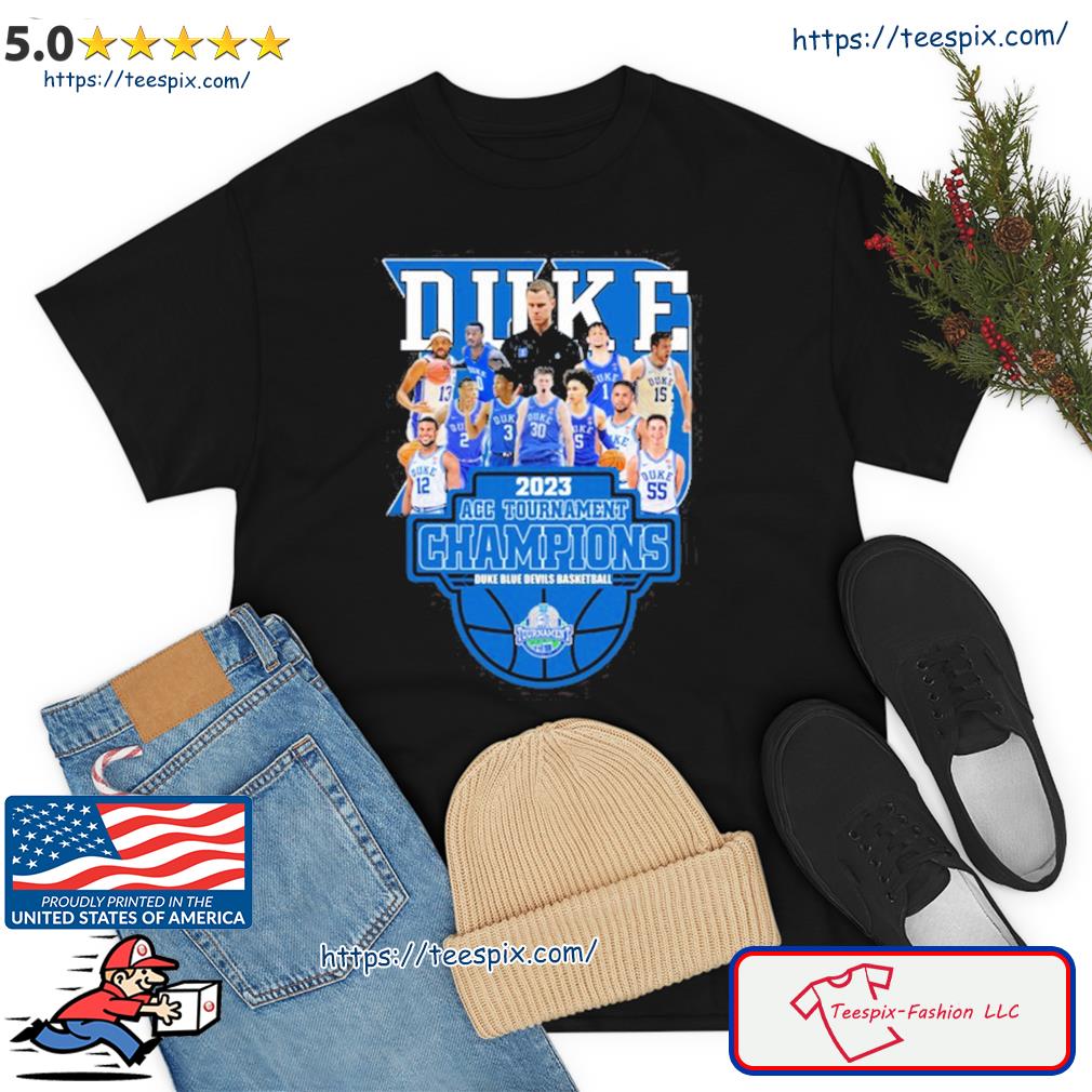 Duke Team Sport 2023 Acc Tournament Champions Duke Blue Devils Basketball Shirt