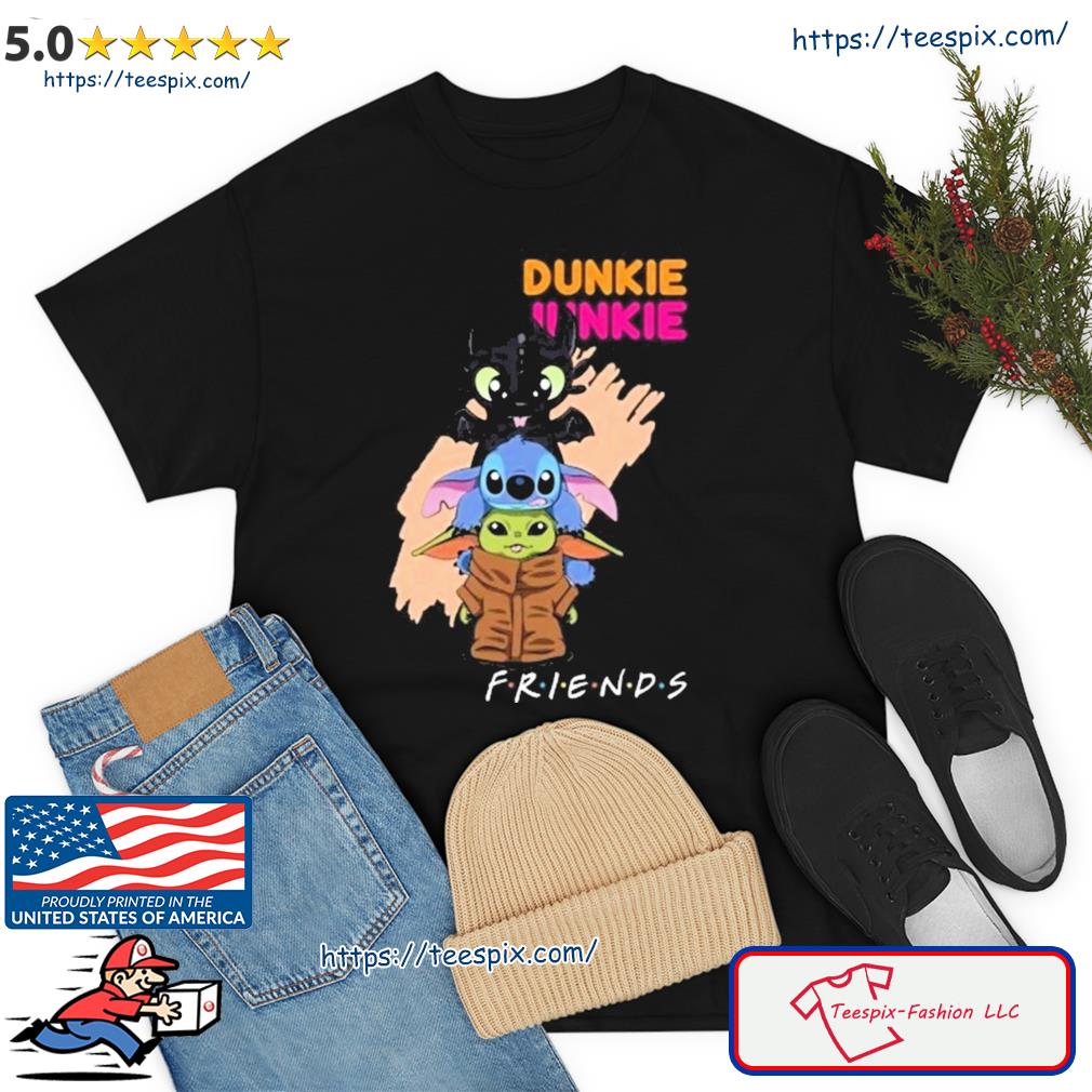 Friends Baby Night Fury, Stitch and Baby Yoda Dunkie Junkie Shirt