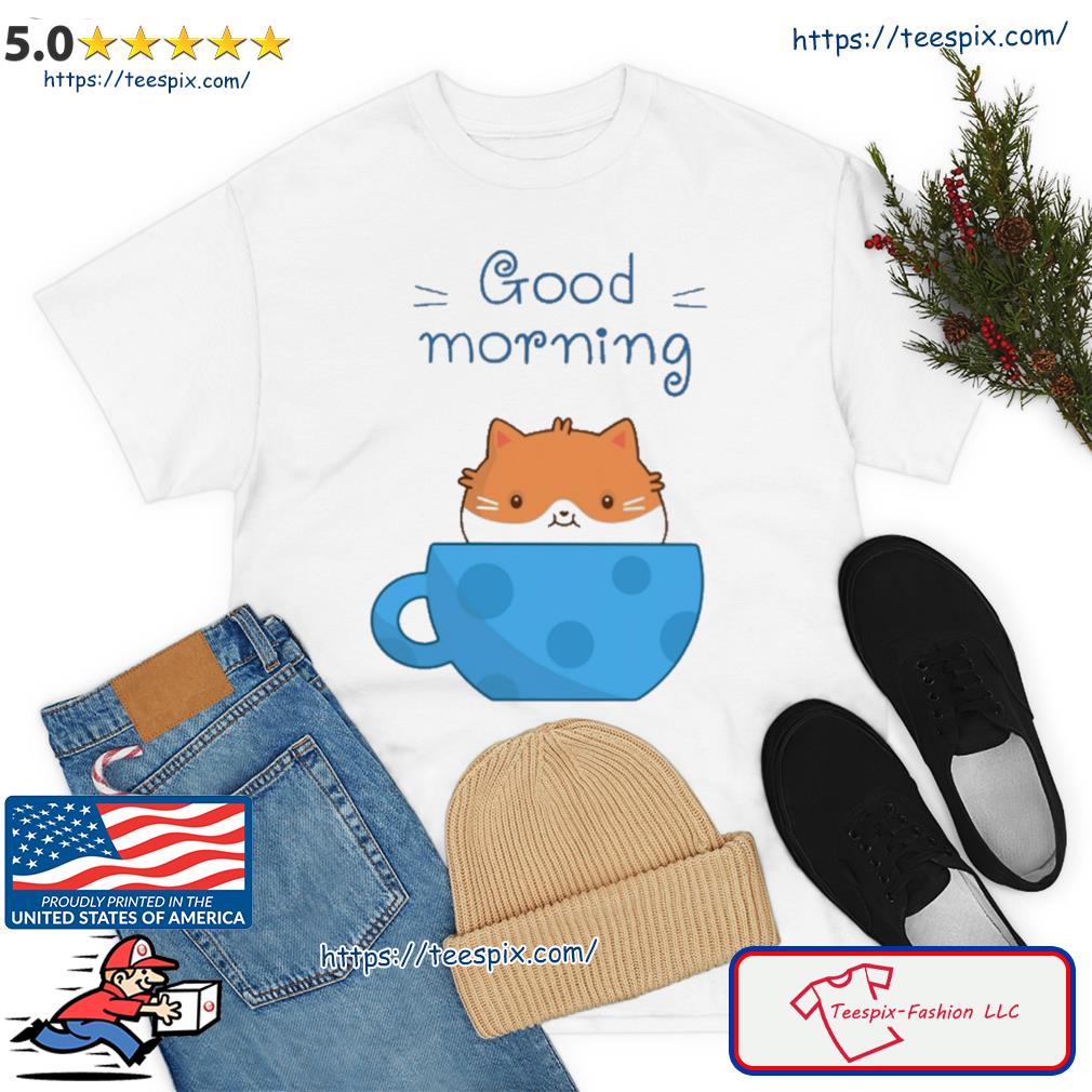 Good Morning Cat Mug Shirt
