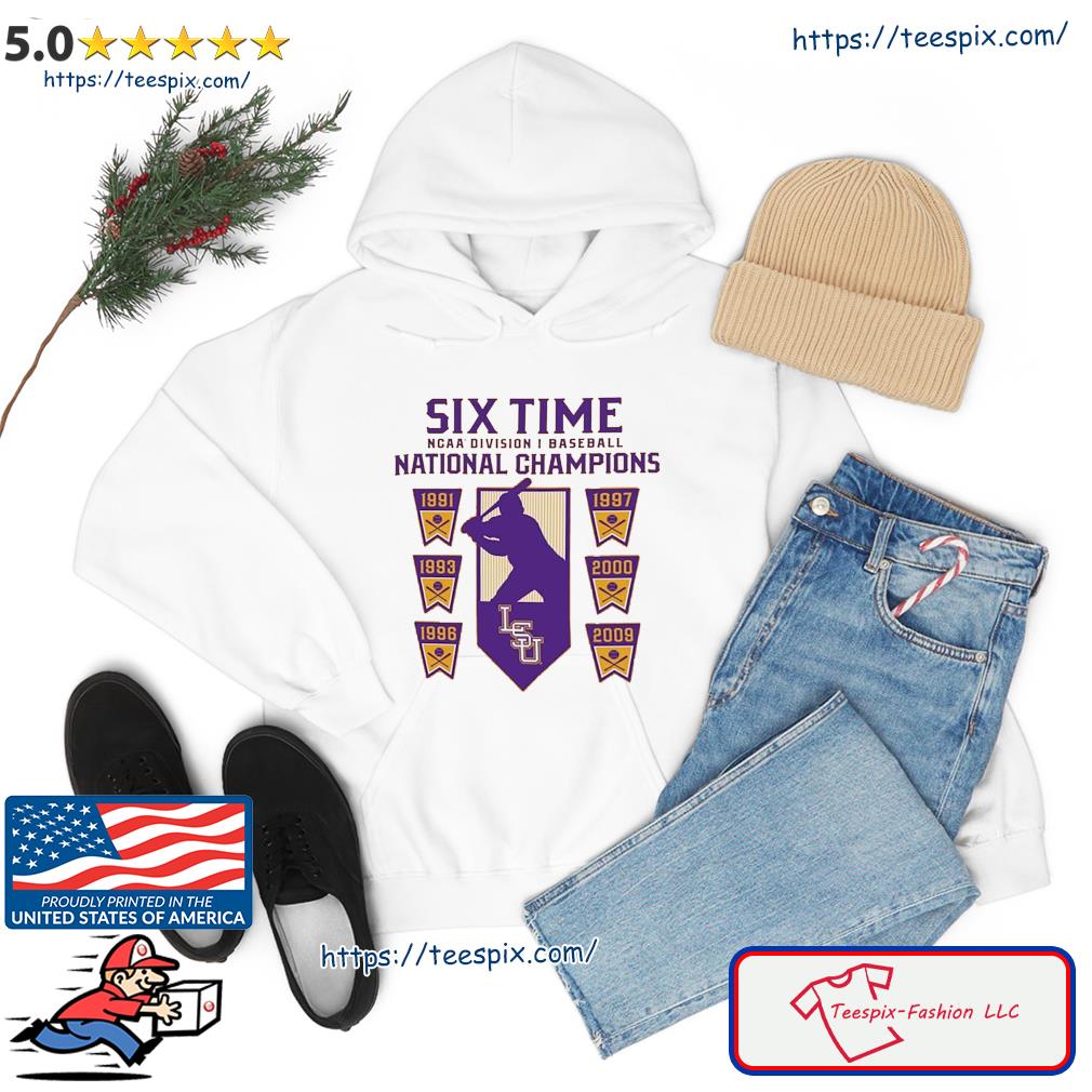 LSU Tigers Six-Time Baseball National Champions NCAA Division I Shirt hoodie