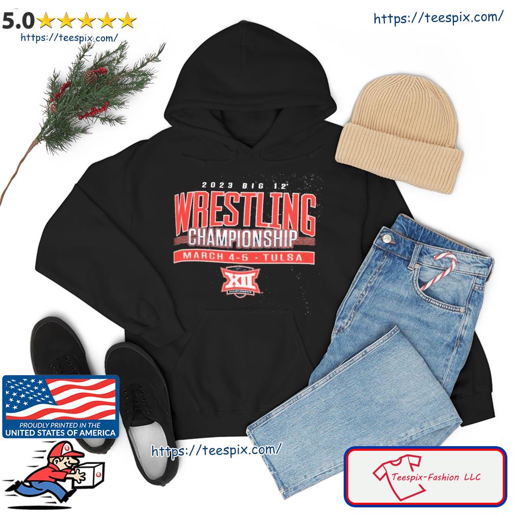 Tusla Big 12 Wrestling Championship 2023 Shirt hoodie