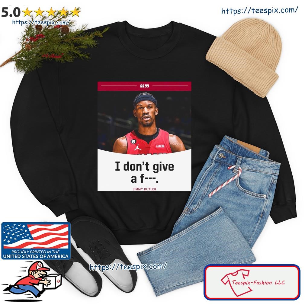 Jimmy Butler I Don't Give A Fuck 2023 NBA Playoff T-Shirt - Printiment