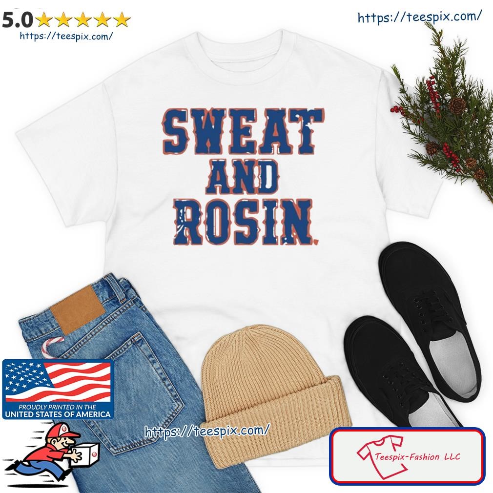 Official Sweat And Rosin Shirt