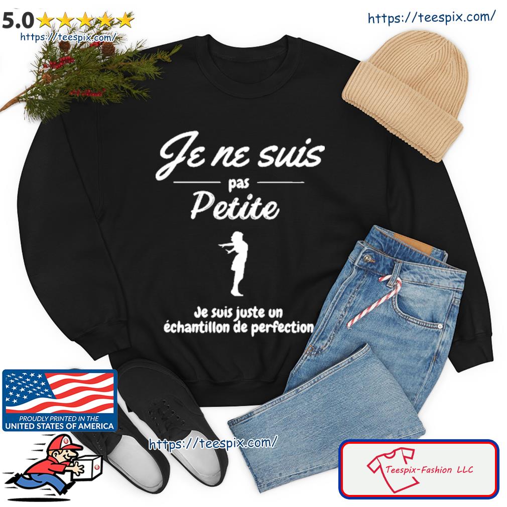 Je Ne Suis Pas Petite Shirt sweater