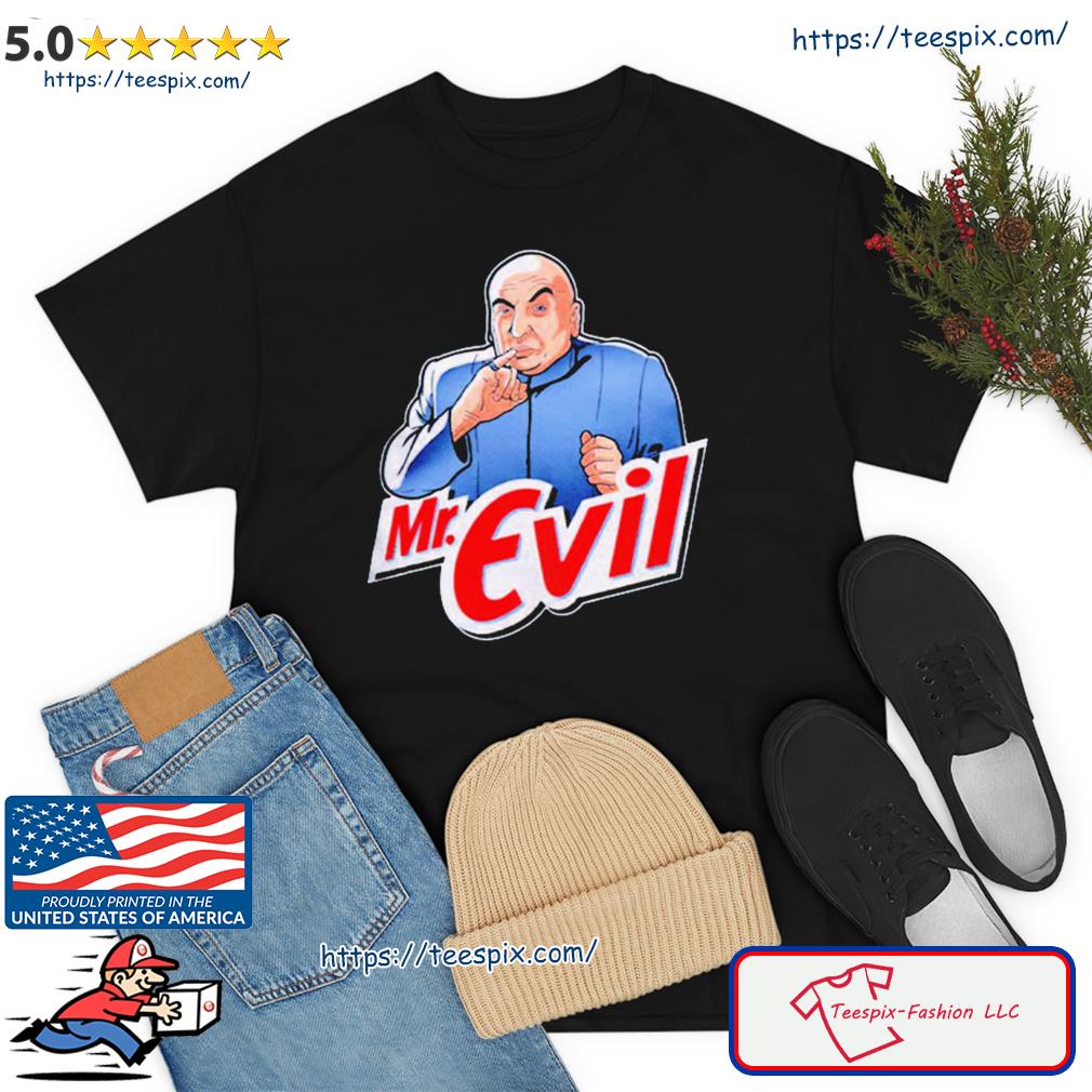 Mr. Evil Shirt