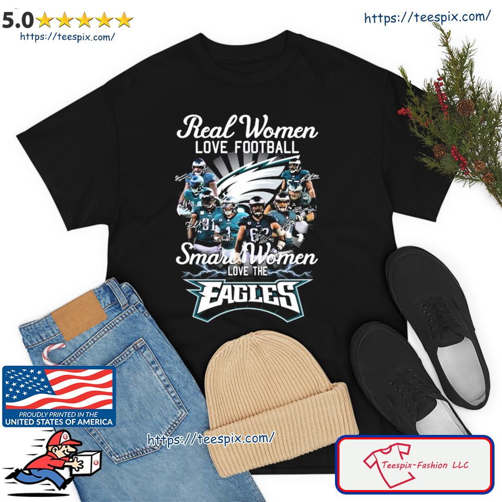 Real Women Love Football Teams Jalen Hurts, Jack Driscoll, Britain Covey  Signature Smart Women Love The Eagles Shirt - Limotees