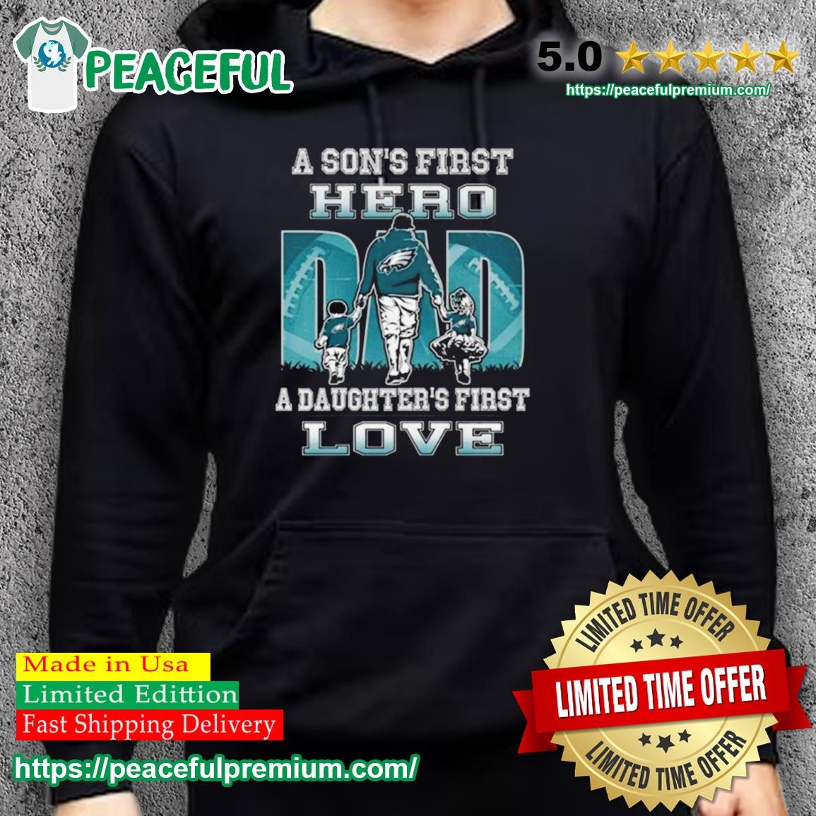 Philadelphia Eagles A Son’s First Hero Dad A Daughter’s First Love Shirt hoodie.jpg