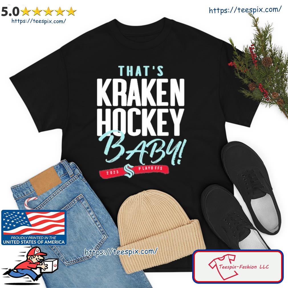 https://images.peacefulpremium.com/2023/05/thats-seattle-hockey-baby-seattle-kraken-2023-playoff-shirt-t-shirt.jpg