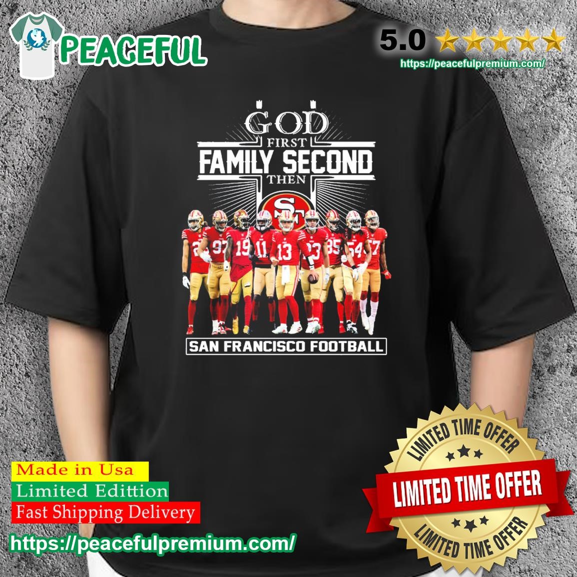 God First Family Second The San Francisco 49ers Football Shirt