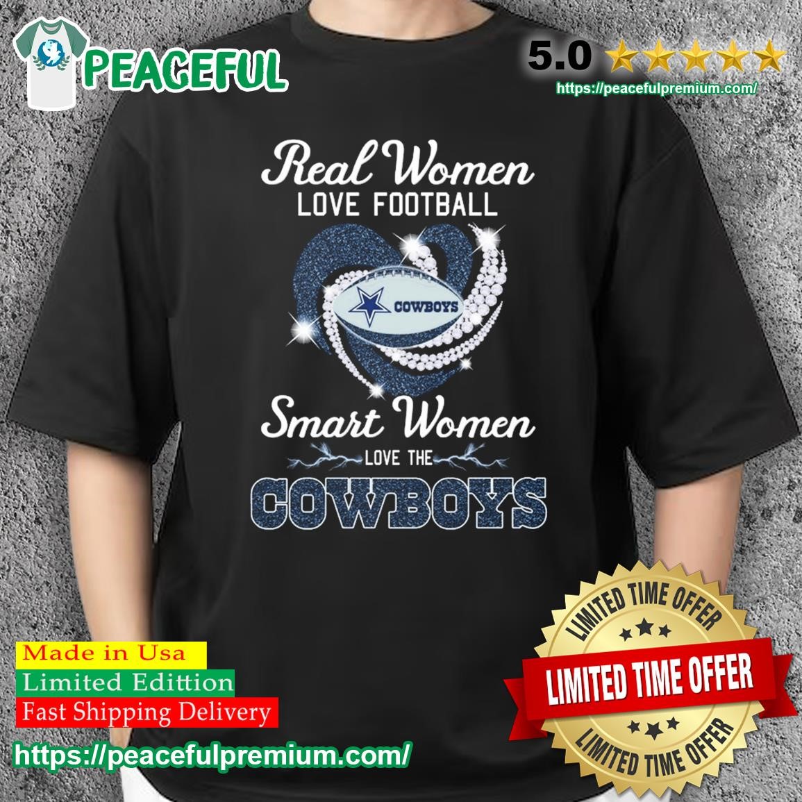 Real women love football smart women love the Dallas Cowboys heart