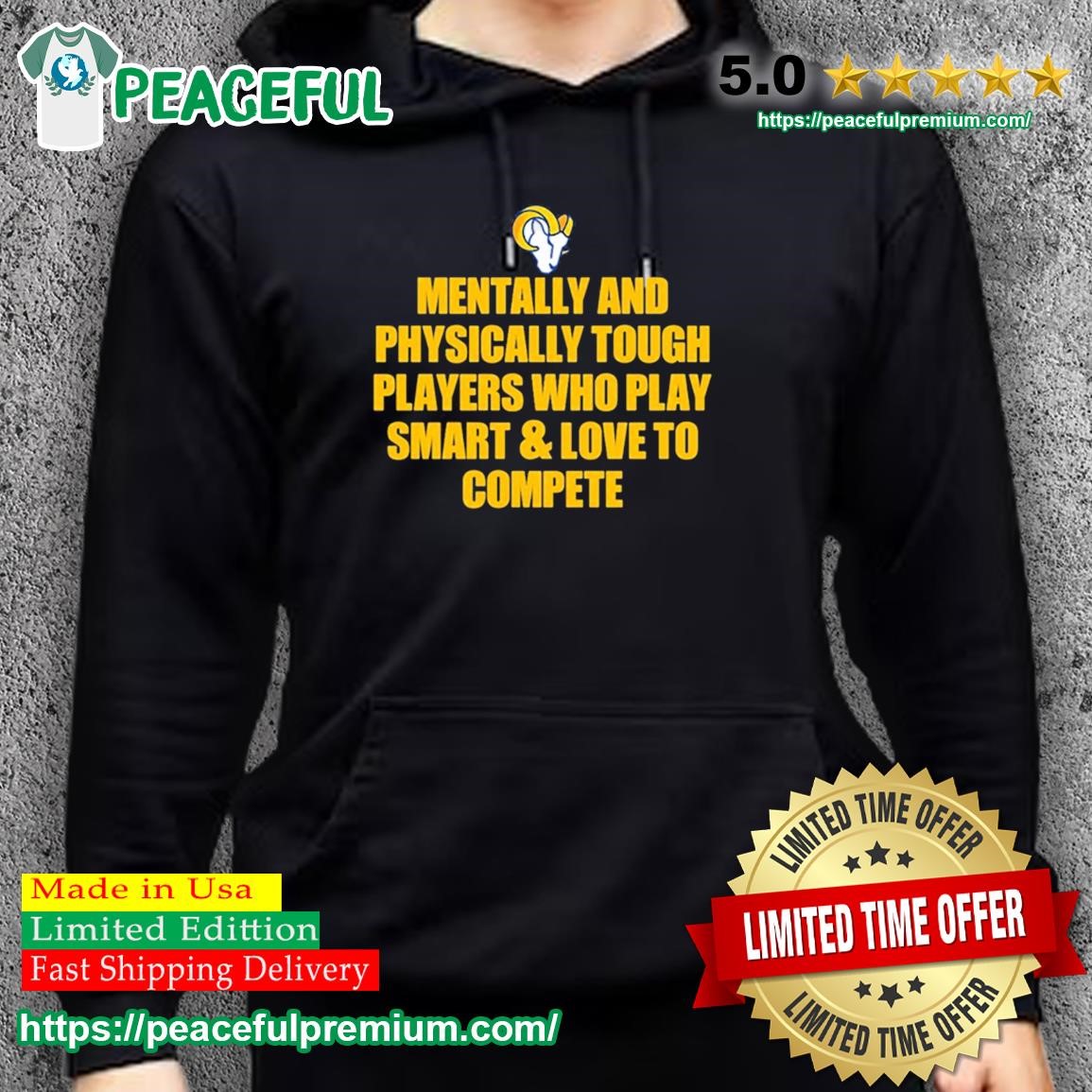 LA Rams Mentally And Physically Tough Players Who Play Smart And Love To  Compete Logo Shirt, hoodie, sweater, long sleeve and tank top