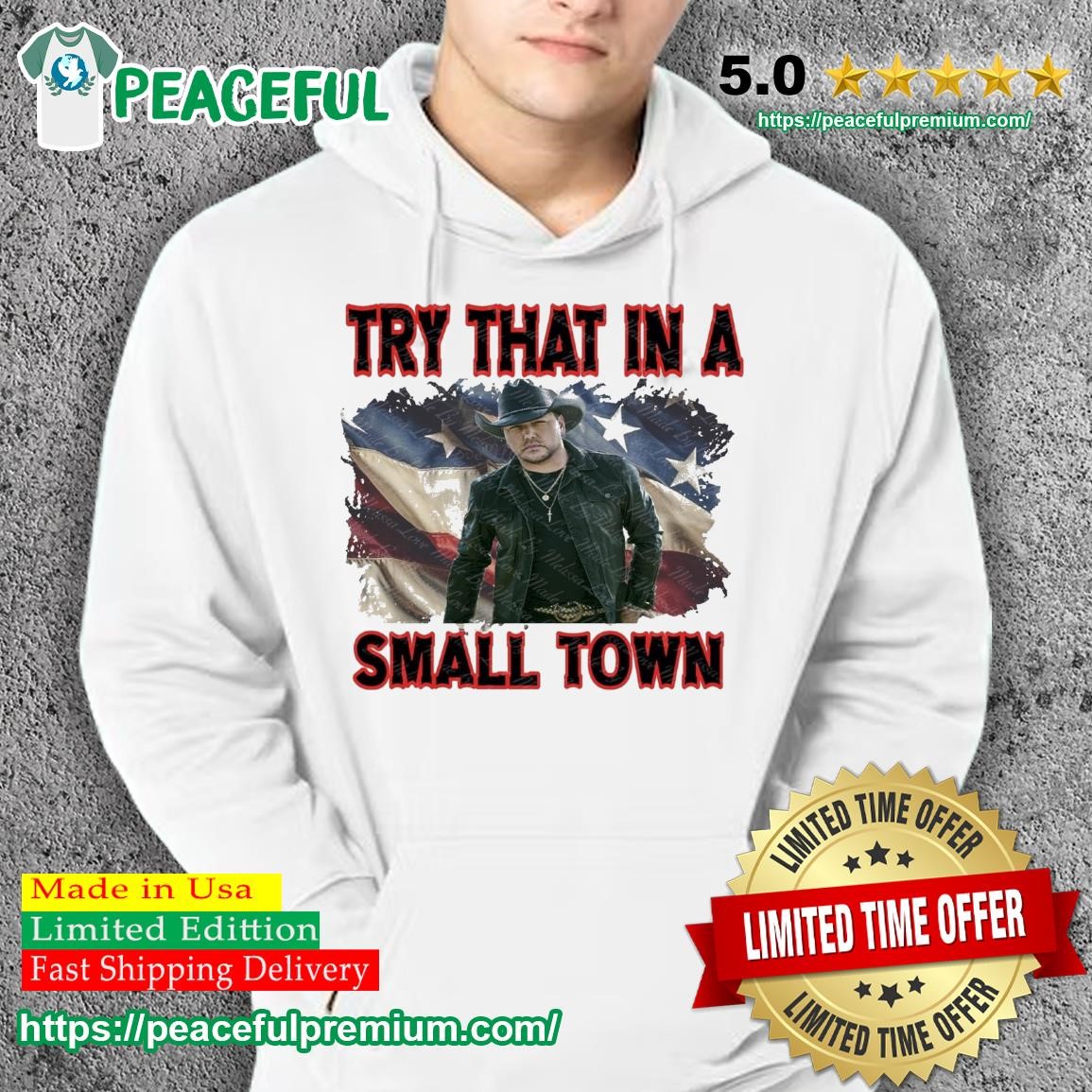 New Try That In A Small Town Jason Aldean Flag Shirt hoodie.jpg