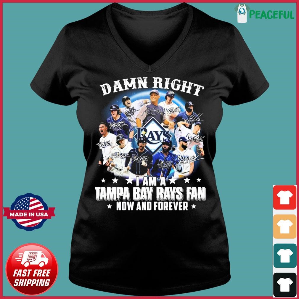 Damn right I am a Tampa Bay Rays Fan - Baseball player, baseball fan Shirt,  Hoodie, Sweatshirt - FridayStuff